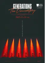 GENERATIONS：The Documentary
