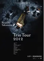 Ryuichi Sakamoto | Trio Tour 2012