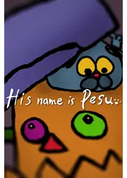 HIS name is Pesu.