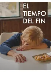 終わりの時 - El tiempo del fin