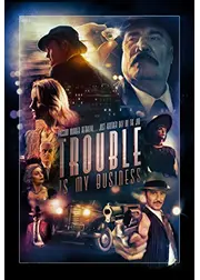 Trouble Is My Business（原題）