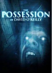 The Possession of David O'Reilly（原題）