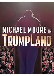 Michael Moore in TrumpLand（原題）