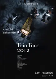 Ryuichi Sakamoto | Trio Tour 2012