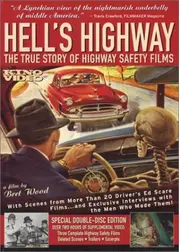 Hell's Highway: The True Story of Highway Safety Films（原題）