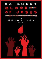 Da Sweet Blood of Jesus（原題）