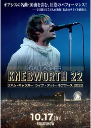 リアム・ギャラガー：ライブ・アット・ネブワース 2022