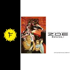 Z.O.E Dolores, i - アニメ情報・レビュー・評価・あらすじ