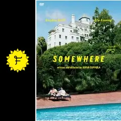 SOMEWHERE - 映画情報・レビュー・評価・あらすじ・動画配信