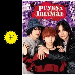 PUNKS△TRIANGLE＜パンクス・トライアングル＞ - ドラマ情報・レビュー