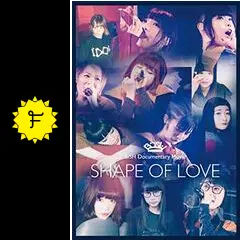 BiSH Documentary Movie SHAPE OF LOVE - 映画情報・レビュー