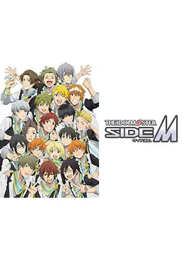 アイドルマスター SideM - アニメ情報・レビュー・評価