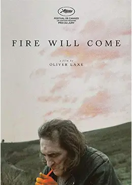 ファイアー・ウィル・カム - 映画情報・レビュー・評価・あらすじ 