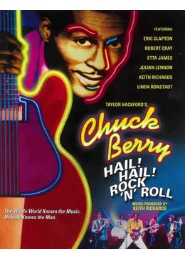 チャック・ベリー／ヘイル・ヘイル・ロックンロール - 映画情報