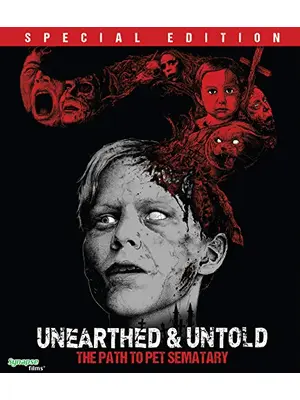 Unearthed & Untold: The Path to Pet Sematary（原題）