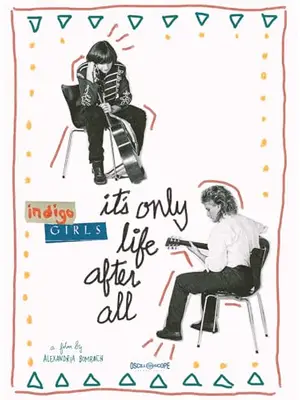 Indigo Girls: It's Only Life After All（原題）
