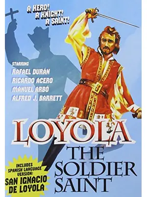 Loyola, the Soldier Saint（英題）