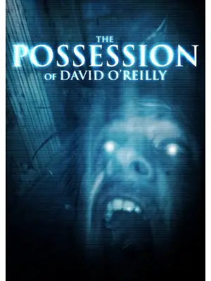 The Possession of David O'Reilly（原題）