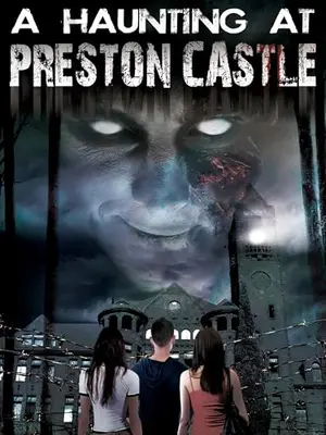 A Haunting at Preston Castle