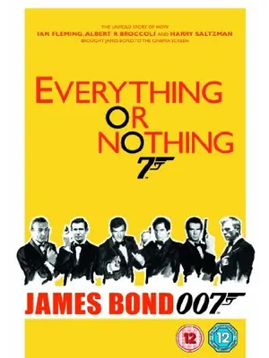 エヴリシング・オア・ナッシング：知られざる007誕生の物語