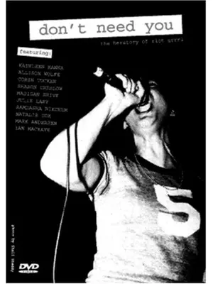 Don't Need You: Herstory of Riot Grrrl（原題）