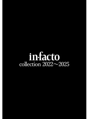 in-facto collection 2022~2025