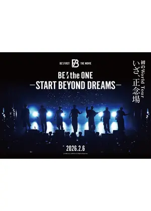 BE:the ONE -START BEYOND DREAMS-
