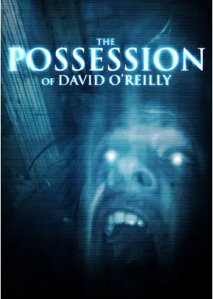 The Possession of David O'Reilly（原題）