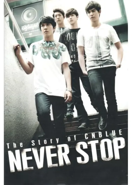 The Story of CNBLUE NEVER STOP