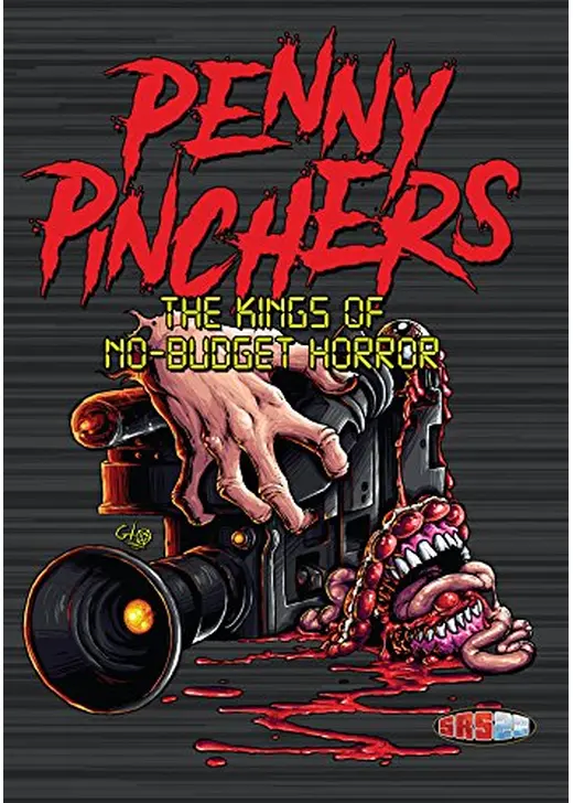 Penny Pinchers: The Kings of No-Budget Horror（原題）
