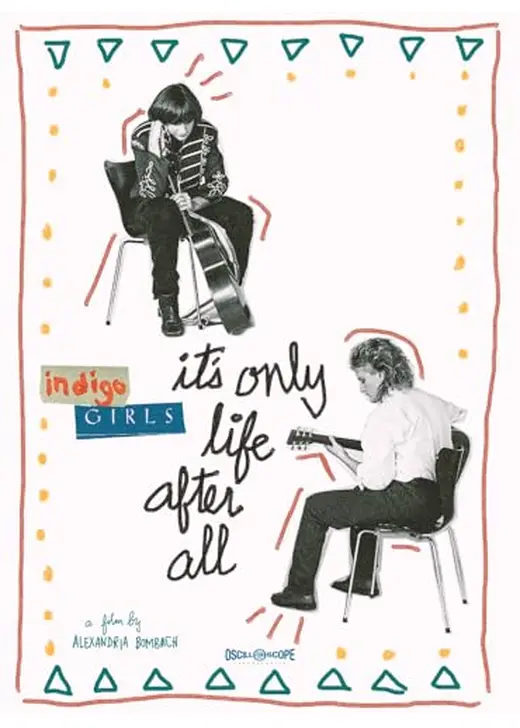 Indigo Girls: It's Only Life After All（原題）