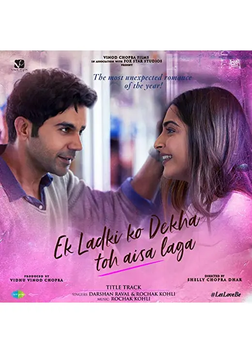 Ek Ladki Ko Dekha Toh Aisa Laga（原題）