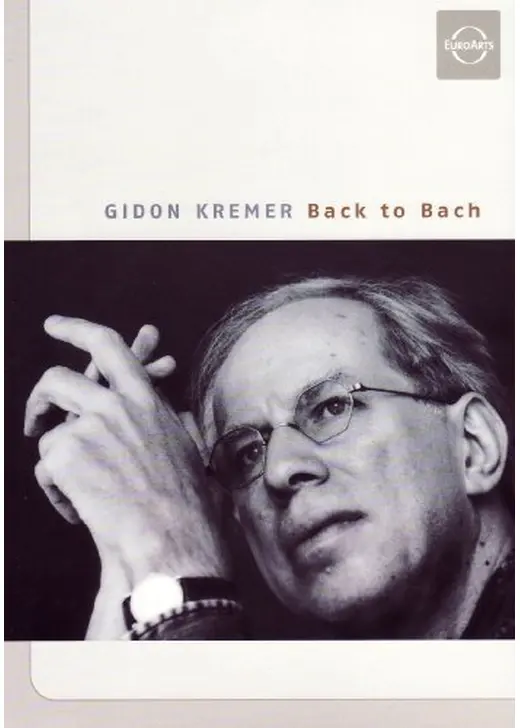 Gidon Kremer Back to Bach