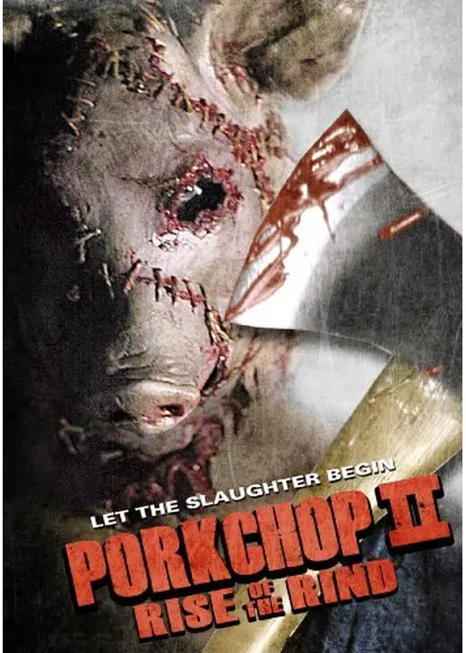 Porkchop II: Rise of the Rind（原題）