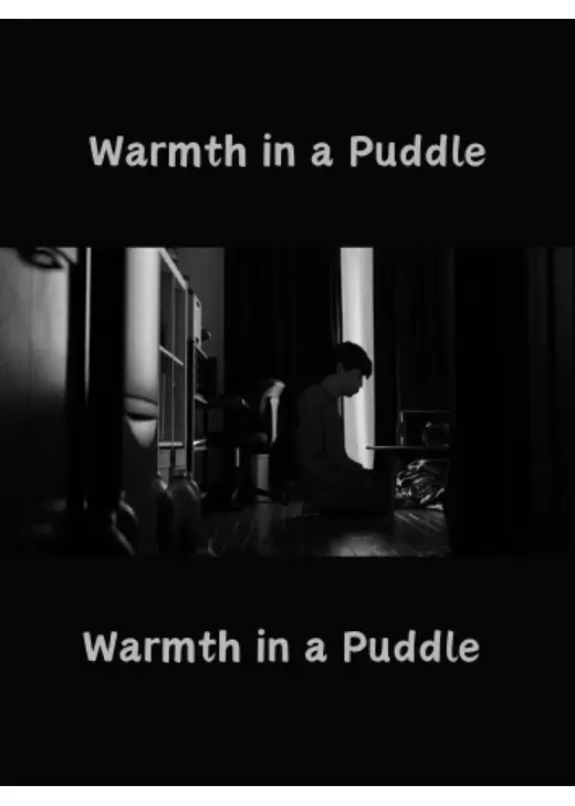 Warmth in a Puddle