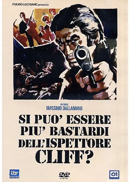 Si può essere più bastardi dell'ispettore Cliff?（原題）