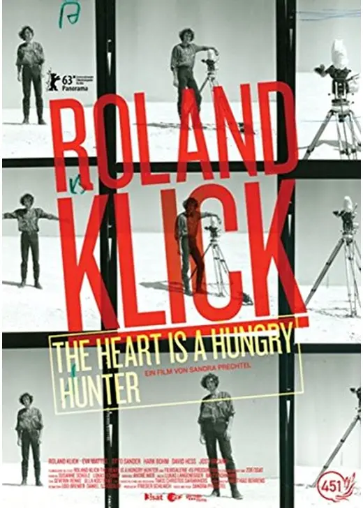 Roland Klick: The Heart Is a Hungry Hunter（原題）