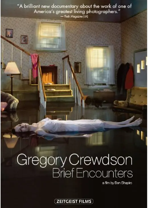 Gregory Crewdson: Brief Encounters（原題）
