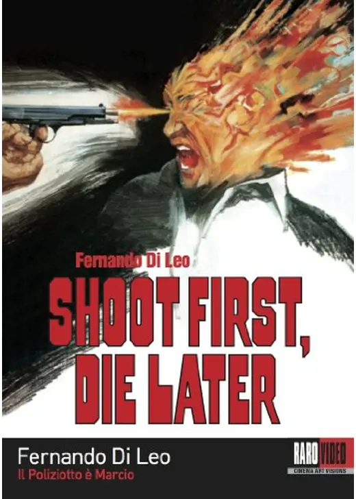 Shoot First, Die Later（英題）
