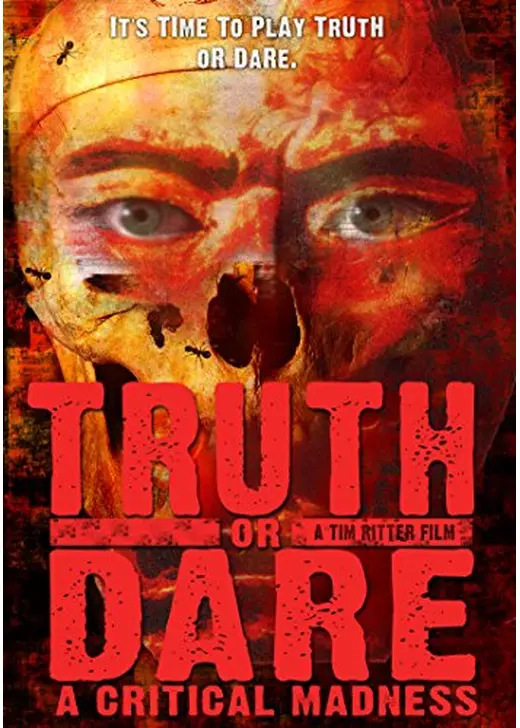 Truth or Dare?: A Critical Madness（原題）