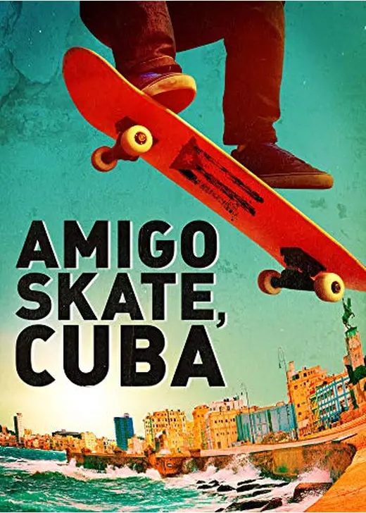 Amigo Skate, Cuba（原題）