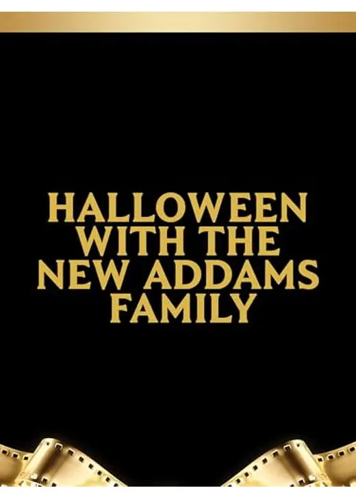 Halloween with the New Addams Family