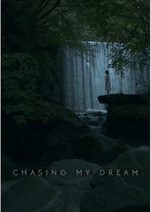 Chasing My Dream