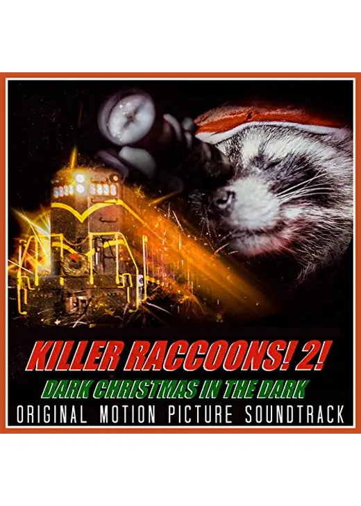 Killer Raccoons 2: Dark Christmas in the Dark（原題）
