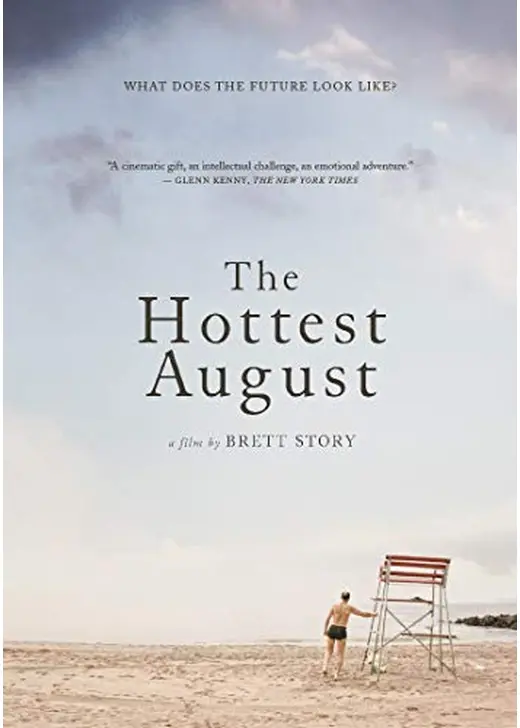 The Hottest August （原題）